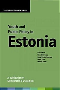 Youth and Public Policy in Estonia (Paperback)