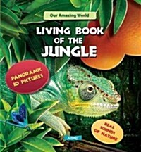 Living Book of the Jungle: Panoramic 3D Pictures (Hardcover)