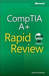 CompTIA A+ Rapid Review (Exam 220-801 and Exam 220-802) (Paperback)
