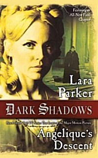 Dark Shadows: Angeliques Descent (Mass Market Paperback)