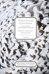 When Women Were Birds: Fifty-Four Variations on Voice (Paperback)