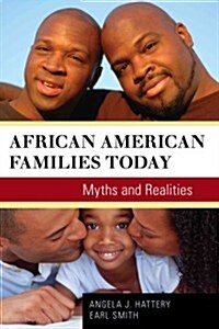 African American Families Today: Myths and Realities (Hardcover)