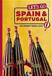 Lets Go Spain & Portugal: The Student Travel Guide (Paperback, 27)