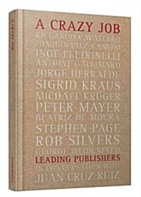 A Crazy Job (Hardcover)