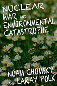 Nuclear War and Environmental Catastrophe (Paperback)