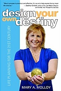 Design Your Own Destiny: Life Planning for the 21st Century (Hardcover)