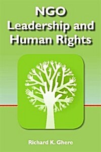 NGO Leadership and Human Rights (Hardcover)