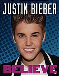 Justin Bieber: Believe (Paperback)