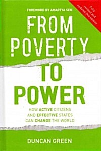 From Poverty to Power : How Active Citizens and Effective States Can Change the World (Hardcover, 2 ed)