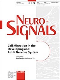 Cell Migration in the Developing and Adult Nervous System (Paperback)