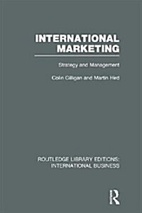 International Marketing (RLE International Business) : Strategy and Management (Hardcover)
