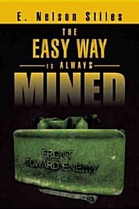 The Easy Way Is Always Mined (Hardcover)