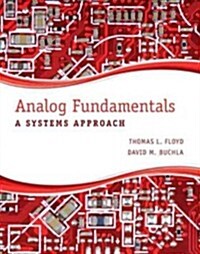 Analog Fundamentals: A Systems Approach (Hardcover)