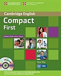 Compact First Students Pack (Students Book Without Answers , Workbook Without Answers with Audio CD) [With CDROM] (Hardcover)