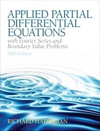 Applied Partial Differential Equations with Fourier Series and Boundary Value Problems (Hardcover, 5, Revised)