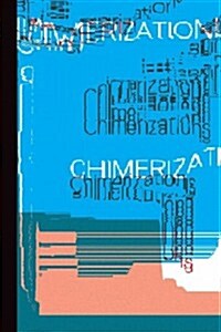 Florian Hecker: Chimerizations (Hardcover, New)