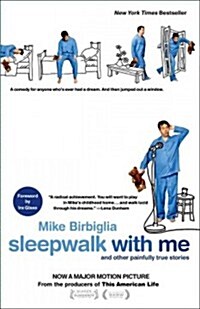 Sleepwalk with Me: And Other Painfully True Stories (Paperback)