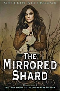 The Mirrored Shard (Hardcover)