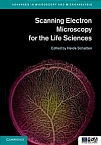 Scanning Electron Microscopy for the Life Sciences (Hardcover)