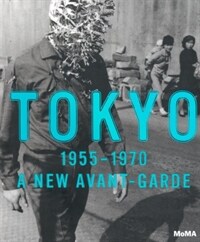Tokyo, 1955-1970 : a new avant-garde