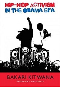 Hip-Hop Activism in the Obama Era (Paperback)