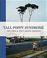 Amy Stein & Stacy Arezou Mehrfar: Tall Poppy Syndrome (Hardcover, New)