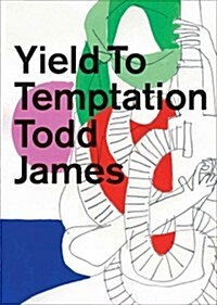 Todd James: Yield to Temptation (Hardcover)
