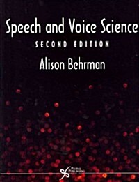 Speech and Voice Science (Paperback, 2)
