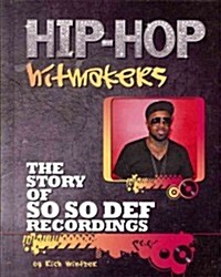 The Story of So So Def Recordings (Library Binding)