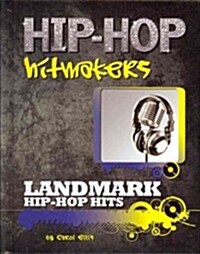 Landmark Hip-Hop Hits (Library Binding)