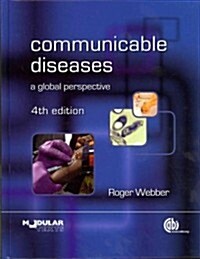 Communicable Di : A Global Perspective (Hardcover, 4 ed)