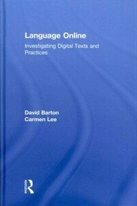Language online : investigating digital texts and practices