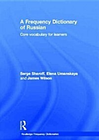A Frequency Dictionary of Russian : Core Vocabulary for Learners (Hardcover)