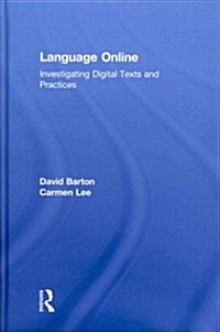 Language Online : Investigating Digital Texts and Practices (Hardcover)
