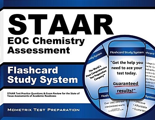 Staar Eoc Chemistry Assessment Flashcard Study System: Staar Test Practice Questions and Exam Review for the State of Texas Assessments of Academic Re (Other)