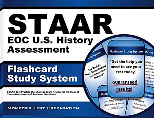 Staar Eoc U.S. History Assessment Flashcard Study System: Staar Test Practice Questions & Exam Review for the State of Texas Assessments of Academic R (Other)
