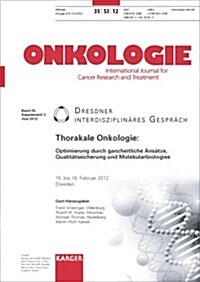 Thorakale Onkologie - Optimierung durch ganzheitliche ansatze, qualitatssicherung und molekularbiologie (Paperback, Supplement)