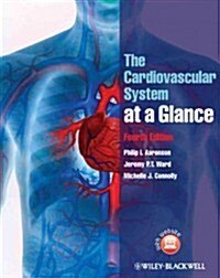 The Cardiovascular System at a Glance (Paperback, 4)