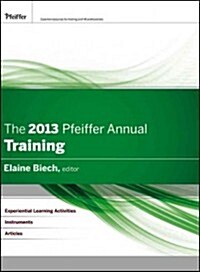 The 2013 Pfeiffer Annual: Training (Hardcover, 2013)