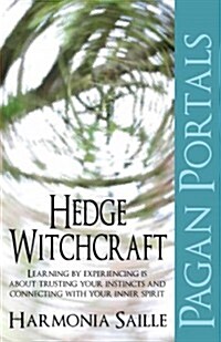 Pagan Portals – Hedge Witchcraft (Paperback)