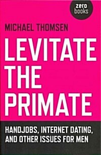 Levitate the Primate (Paperback, Reprint)