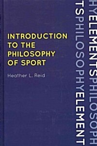 Introduction to the Philosophy of Sport (Hardcover)