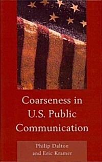 Coarseness in U.S. Public Communication (Hardcover)