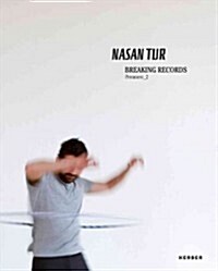 Nasan Tur: Breaking Records: Premiere 2 (Hardcover)