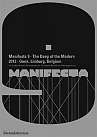 Manifesta 9: The Deep of the Modern (Paperback)