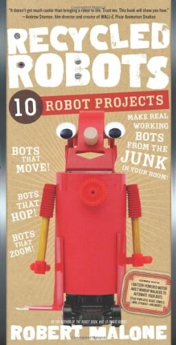 Recycled Robots: 10 Robot Projects (Paperback)