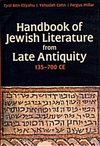 Handbook of Jewish Literature from Late Antiquity, 135-700 CE (Hardcover)