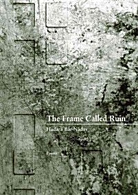 The Frame Called Ruin (Paperback)