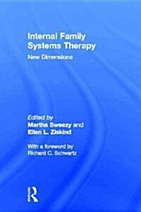 Internal Family Systems Therapy : New Dimensions (Hardcover)