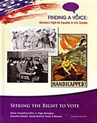 Seeking the Right to Vote (Library Binding)